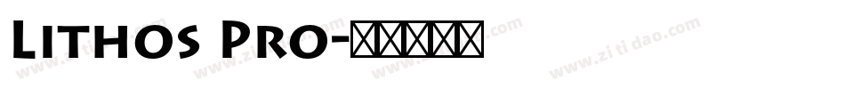 Lithos Pro字体转换